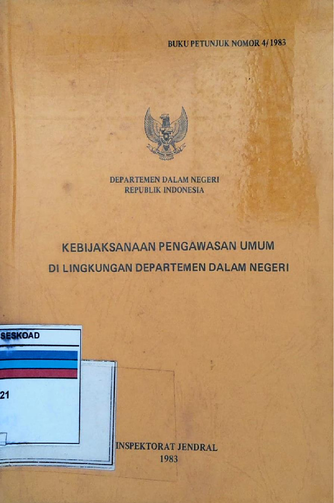 Kebijaksanaan Pengawasan Umum Di Lingkunagn Departemen Dalam Negeri